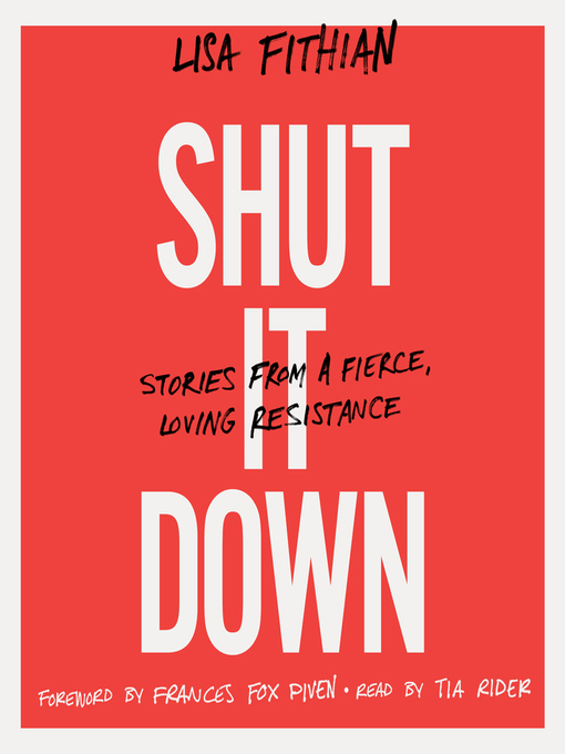 Title details for Shut It Down by Lisa Fithian - Available